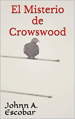 JohnnAEscobar's tweet photo. El Misterio de Crowswood (Johnn A. Escobar)

Mi nuevo novela ya disponible en Amazon

#KindleUnlimited #Misterio #paperback #horror #Novel #WritingCommnunity #Shameless #ebook #suspense 

Kindle: https://t.co/DClHyHzVVl

Paperback: https://t.co/dnTH9ziIId https://t.co/NRcFmenHnI