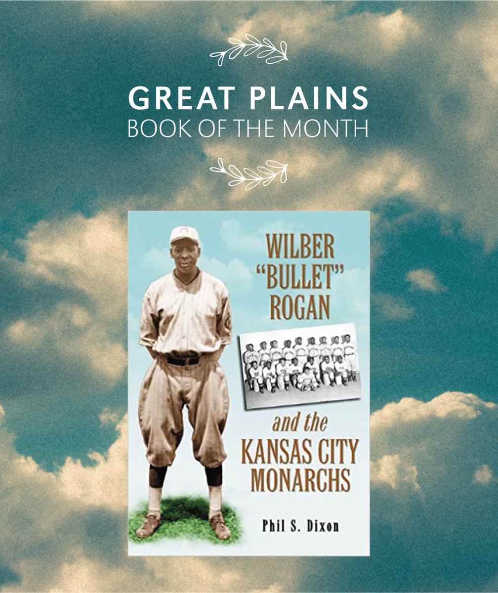 Our July Great Plains Book of the Month is: "Wilber 'Bullet' Rogan and the Kansas City Monarchs" by Phil S. Dixon. <a href="/McFarlandCoPub/">McFarland</a> #baseball