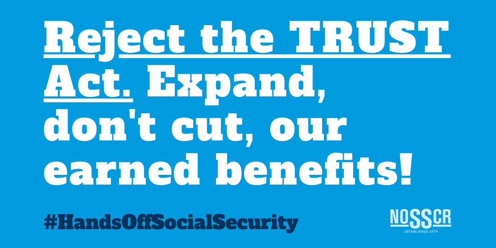 NOSSCRNews's tweet photo. The #TRUSTAct creates a closed door commission to fast track #SocialSecurity cuts. 

📢Every member of Congress needs to reject this bill, and expand, not cut, our earned benefits! 

#HandsOffSocialSecurity https://t.co/gNnWAcHvgu