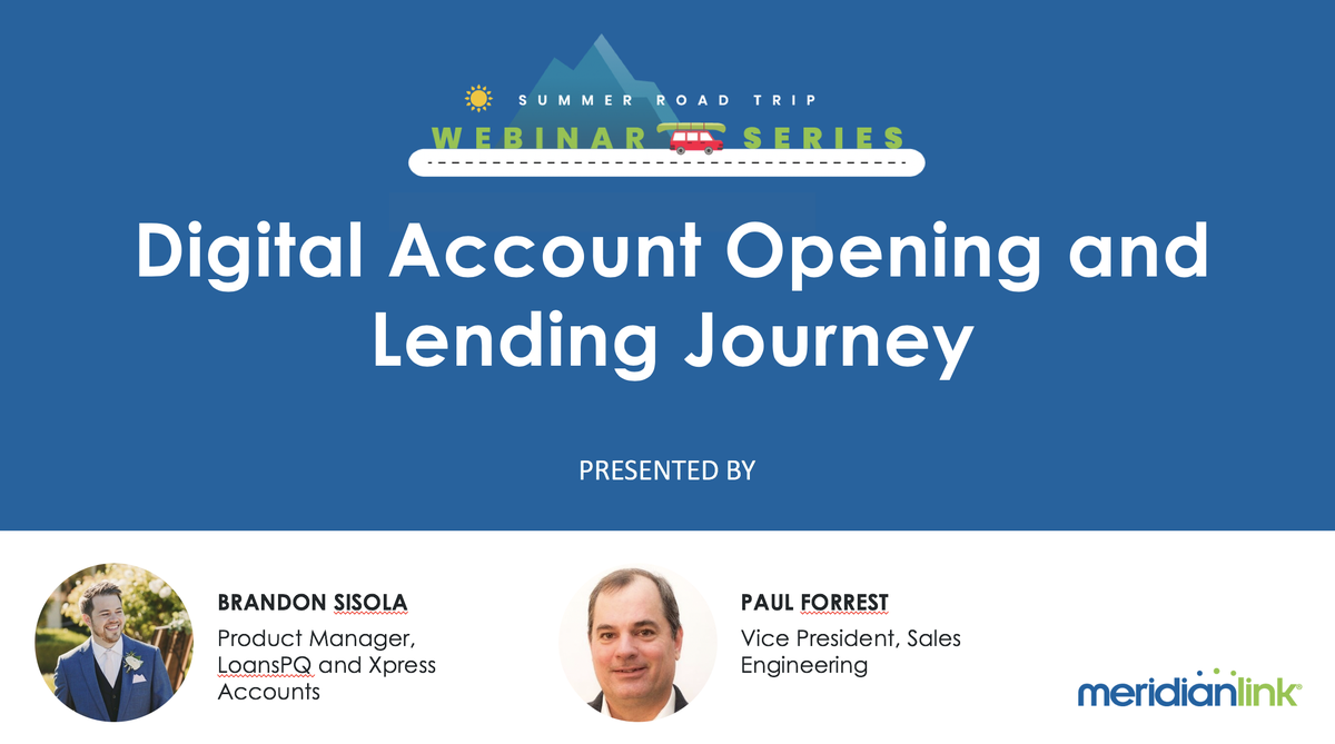 meridianlink's tweet photo. If you missed our Digital Account Opening and Lending Journey webinar this week, you may watch the recording for FREE: https://t.co/FY7CaJ9PF2

#MLHelps #DigitalLending #DigitalBanking https://t.co/e3DRrnlLCj