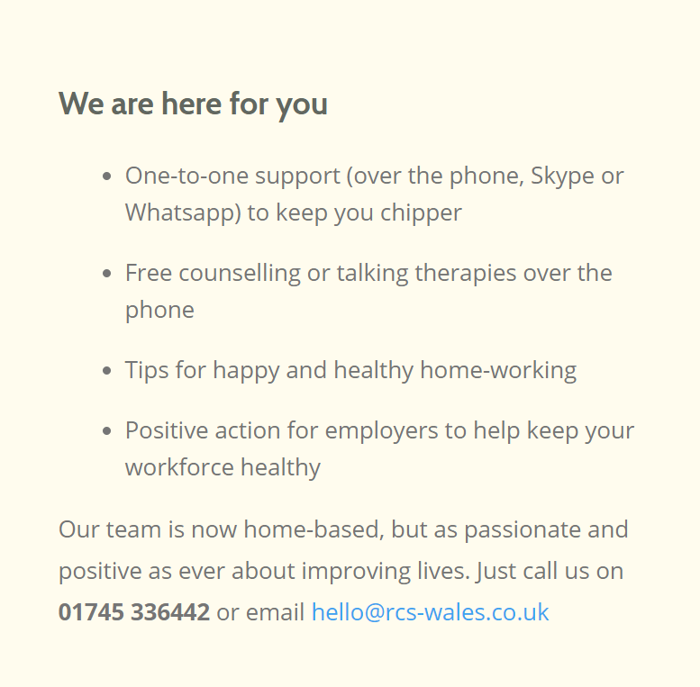 RCSwales's tweet photo. Just a reminder that RCS are here to support people at work. If you are feeling anxious or stressed, struggling to deal with changes at work or feeling isolated working from home, contact us 01745 336442     hello@rcs-wales.co.uk https://t.co/cLepJri9DJ