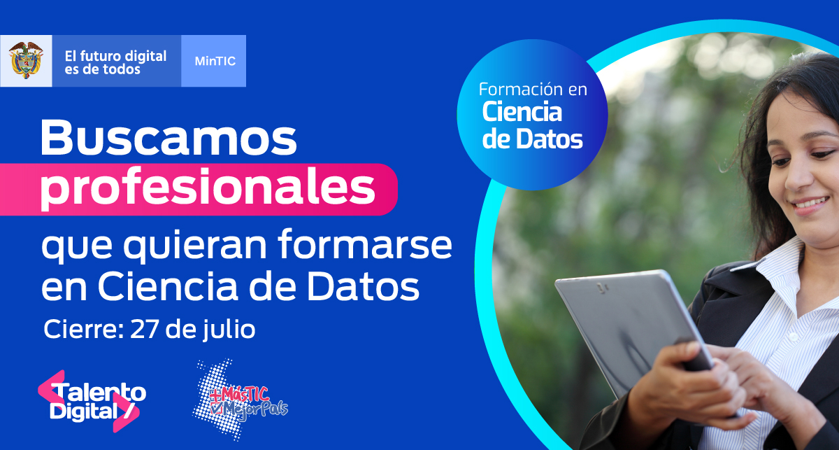 TalentoDigCol's tweet photo. El @Ministerio_TIC abrió convocatoria para formar 500 colombianos en #CienciaDeDatos. Aprovecha esta oportunidad para financiar tus estudios en un 100%. Inscríbete 👉 https://t.co/3V301dWGKO https://t.co/DDxdhuN7jB