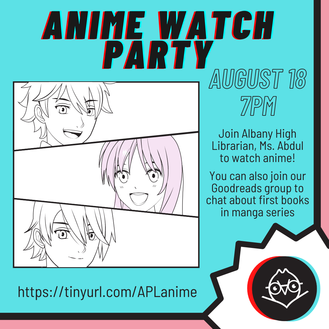 AlbanyNYLibrary's tweet photo. Join @AlbHSLibrary Librarian Ms. Abdul for our anime watch party!
Teens can register now: https://t.co/fQFTBcWkSg
#Anime #AlbanyHigh https://t.co/9yo6zFQmK7