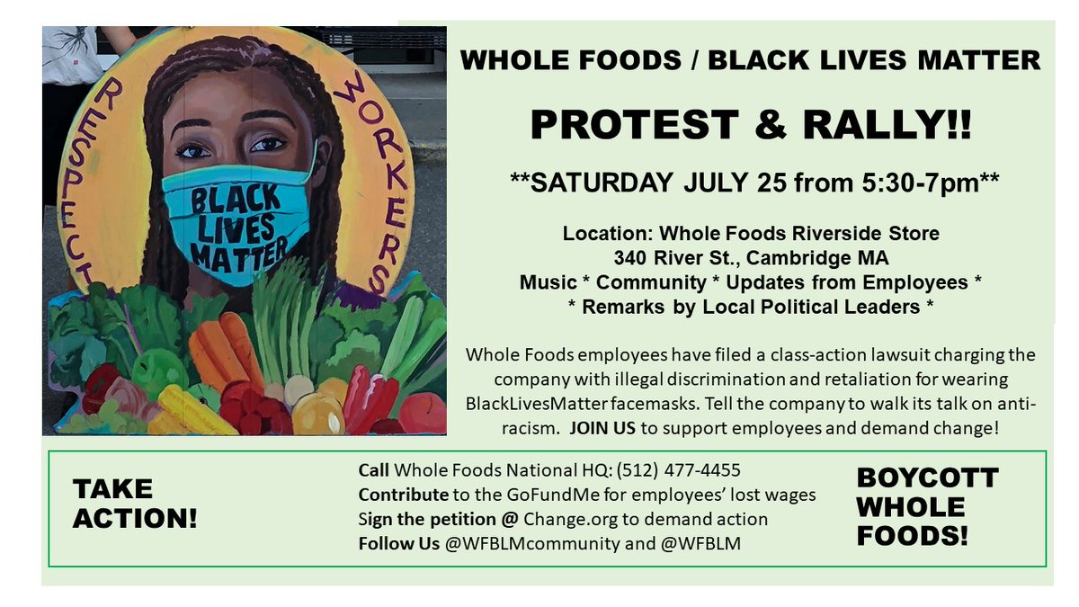 WFBLMcommunity's tweet photo. PROTEST &amp; RALLY SATURDAY 5:30-7pm @WholeFoods 340 River St in @CambMA. Please join us and bring friends, kids, neighbors, signs and passion!  @BostonGlobe @wbz @boston25 @BostonMagazine @cambridgechron @CambridgeDay @4cambridge @CambridgeLF @ronniemillar https://t.co/RrKhWh1v8s