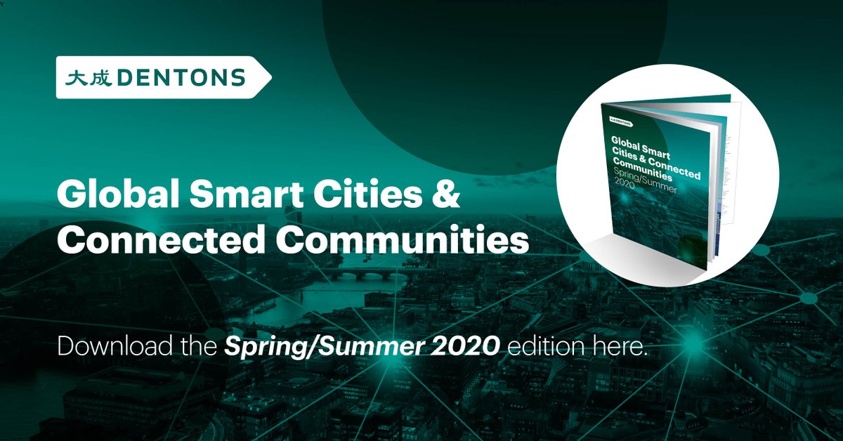 Dentons's tweet photo. Our Global Smart Cities &amp; Connected Communities Spring/Summer 2020 publication is now available. It dives into the issues and opportunities related to modernizing community social #infrastructure as communities adapt to COVID-19 and the #NewDynamic. https://t.co/XUR2h3rzRc https://t.co/a4YaQPpyUv