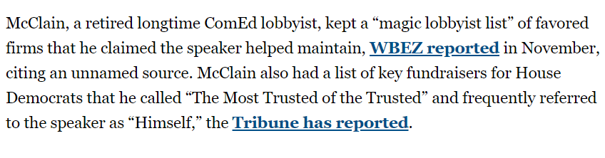 A ComEd lobbyist kept a "magic lobbyist list" of people you had to hire to get Madigan's support in Illinois!He also kept a list of key fundraisers for Illinois House Democrats who were loyal to Madigan!
