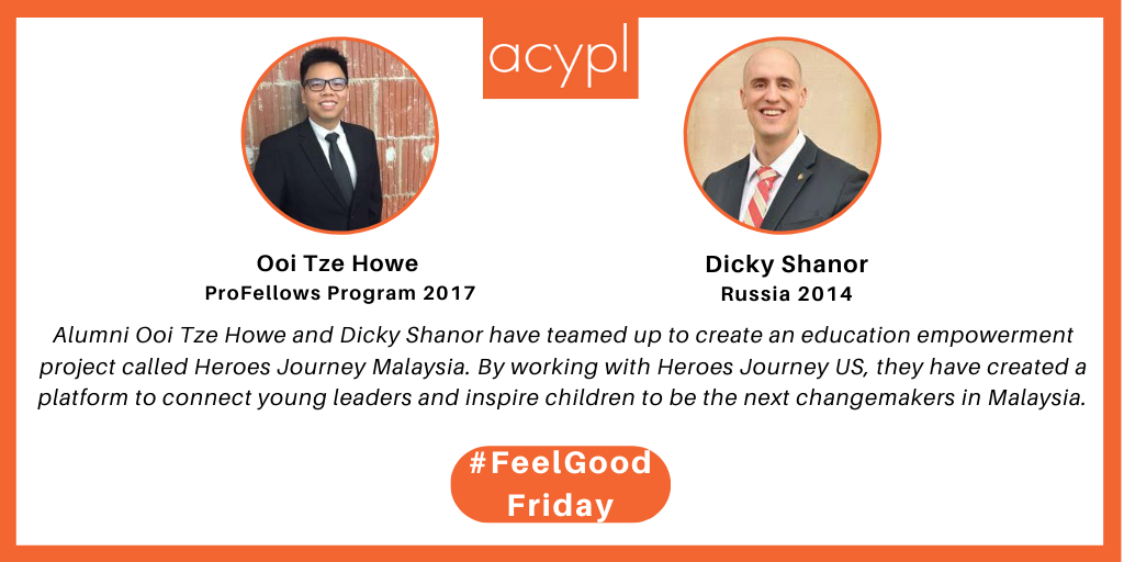 ACYPL's tweet photo. Today's #FeelGoodFriday showcases two of our alums who worked together to establish a new initiative!

#ProFellow 2017 alum, Ooi Tze Howe, and his fellowship host, Dicky Shanor (Russia 2014), created Heroes Journey Malaysia to provide a platform for emerging leaders in Malaysia. https://t.co/KBmCTa8aQt