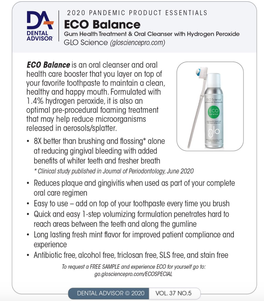 GLOSciencePro's tweet photo. ECO Balance with 1.4% hydrogen peroxide is featured in @dentaladvisor 2020 Pandemic Product Essentials issue! To see more products: https://t.co/S58Oy12OsJ
#GLOSciencePro #GLOScience #GLOPro #Teeth #Whitening #Dentist #oralhygiene #oralhealth https://t.co/ZFyfR3GXWs