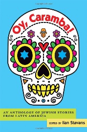 MochaJuden's tweet photo. Oy, Caramba!: An Anthology of Jewish Stories from Latin America – by Ilan Stavans. Jewish identity and magical realism are the themes of the tales of adventure and cultural alienation collected here by the leading authority on Jewish Latin American literature. https://t.co/PXbBeMLuTW