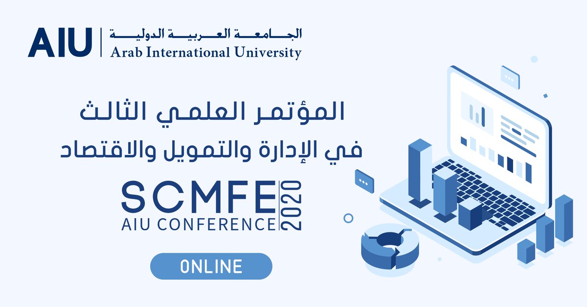 المؤتمر العلمي الثالث في الإدارة والتمويل والاقتصاد
The 3nd Scientific Conference in Management, Finance and Economics

#AIU #Conference 2020

➡️ aiu.edu.sy

.
.
.
.
#Arab_International_University #ArabInternationalUniversity #الجامعة_العربية_الدولية