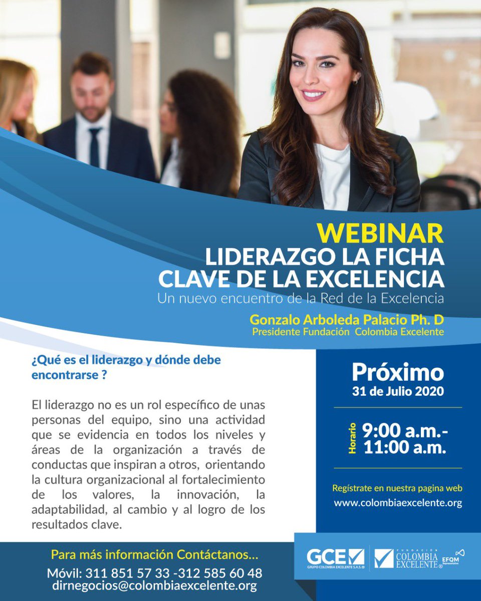EFQM_Colombia's tweet photo. ¡NUEVO WEBINAR! 🎉 Liderazgo, la ficha clave de la excelencia. 🤚🏻 Los invitamos el próximo 31 de julio de 2020 para compartir este espacio, contáctenos para más información. 📞 311 851 77 33 - 312 585 60 48 o al correo electrónico: dirnegocios@colombiaexcelente.org https://t.co/KofkmhQNeA