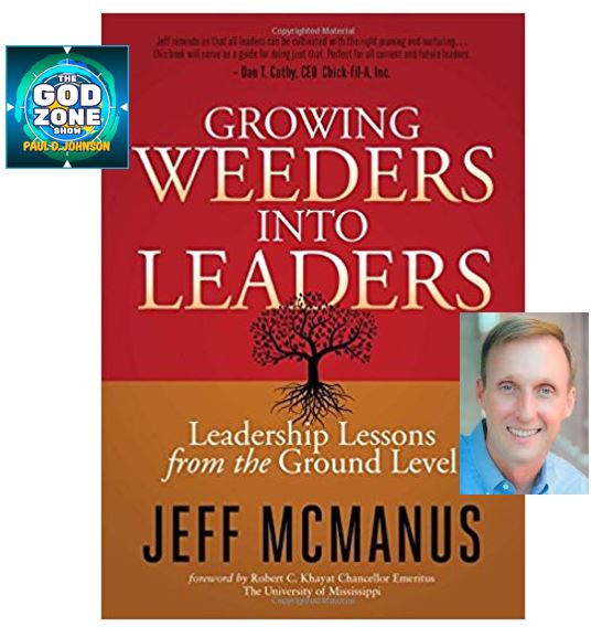 GodZoneShow's tweet photo. ICYMI – Jeff McManus @JeffMcManus and I discuss Growing Weeders into Leaders on The God Zone Show @godzoneshow  Hear now at  https://t.co/JLcTw6A40o   #leadership #landscaping #weeders #leaders https://t.co/Ef0BnvrKQN