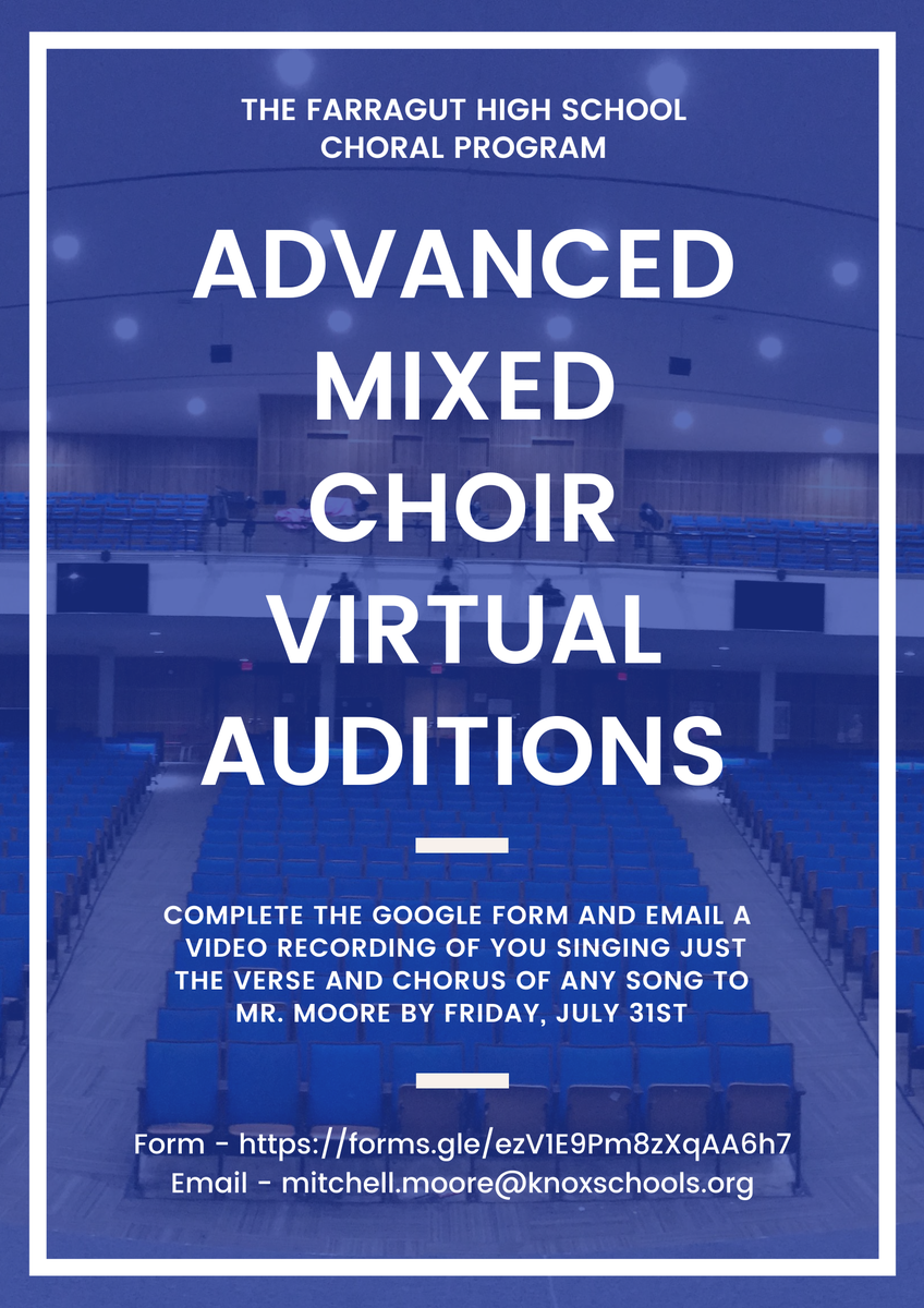 FarragutHSTeach's tweet photo. Virtual auditions for the FHS Advanced Mixed Choir are now open! Image 2 has more directions, silly 280 characters!

Google form - https://t.co/UjvyPHRsYw
Email - mitchell.moore@knoxschools.org https://t.co/ZZ2fc3m5rI