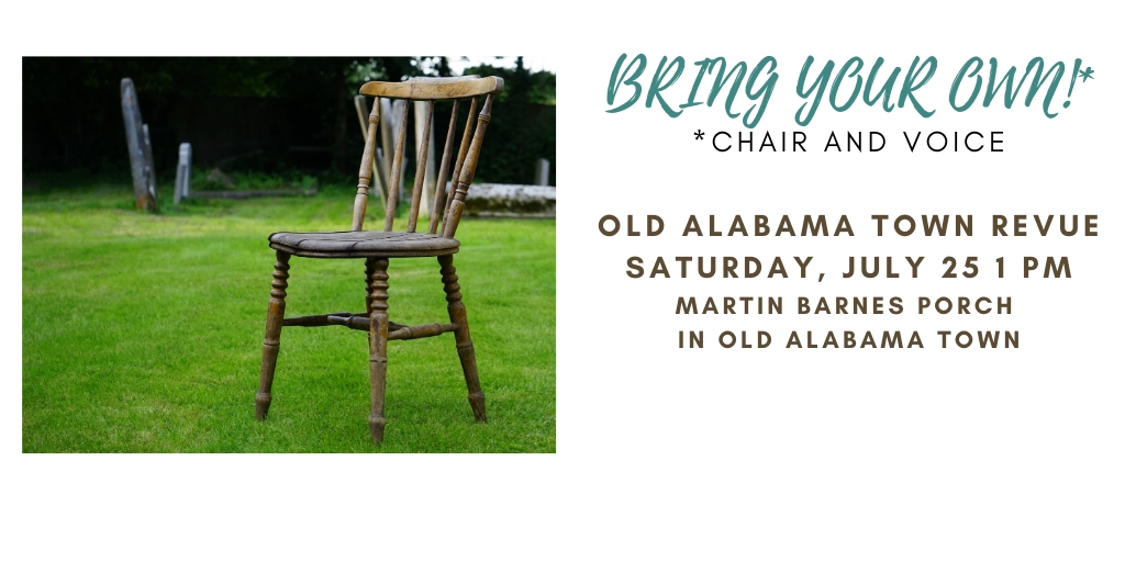 Join the fun on Saturday in Old Alabama Town as the Revue takes the porch (Martin Barnes) at 1 p.m.!