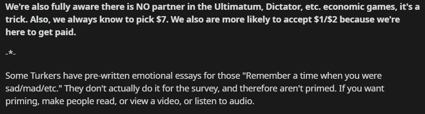 As noted in the post, it's likely that many MTurkers have pre-written answers to "priming" questions and simply copy/paste. Helps explain why many MTurkers finish HITs w/ writing prompts in blazing fast times. From the linked post (from an MTurk subreddit) in my previous tweet: