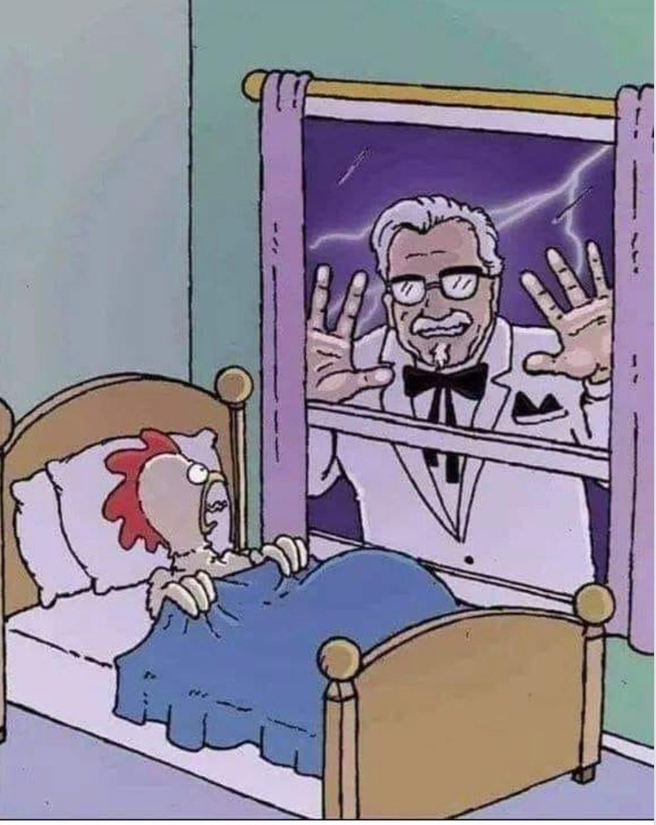 @benjaminchapman @SafePlatesFSIC @FoodSmartUME @natalierseymour @bugcounter Reaction of the chicken and Colonel Sanders when they get the news about #KFC doing 3-D print chicken nuggets. @kfc