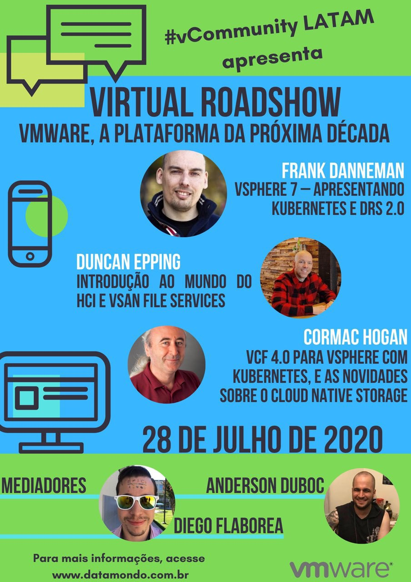 homelaber's tweet image. Segunda-feira, 28/07 09:30am  vai rolar o Cloud Platform Virtual Roadshow da @VMware e pela 1a. vez no Brasil (virtualmente) @DuncanYB @CormacJHogan 
e @FrankDenneman vão falar sobre @VMwarevSphere @vmwarevsan e muito mais. Cadastre-se no link
bit.ly/vmware-rocksta…
#vCommunity