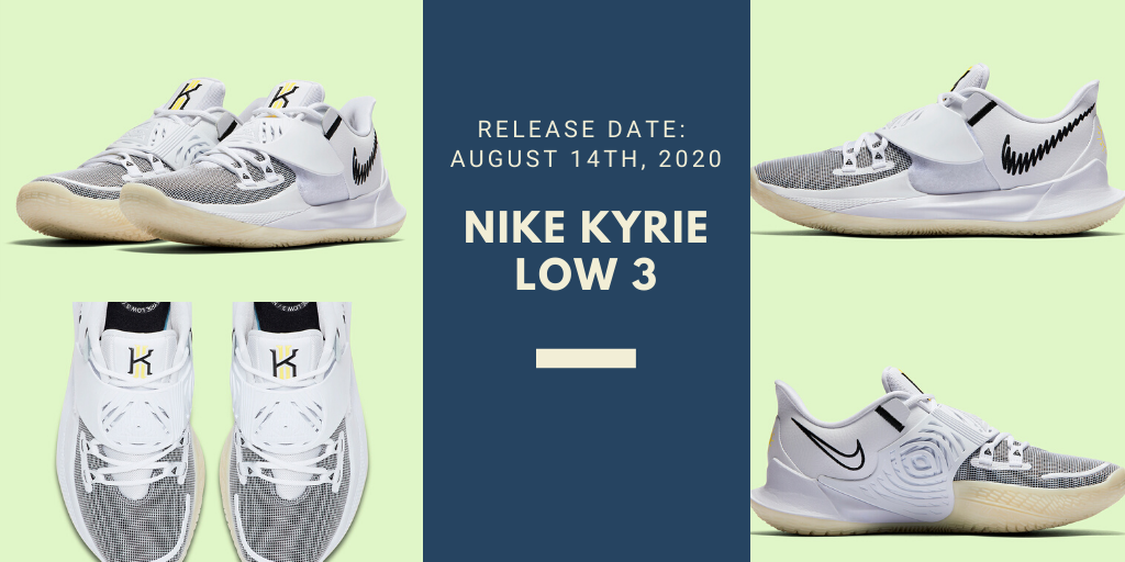 Nike Kyrie Low 3 👉 August 14, 2020 ✔️ ow.ly/tVHy50AGn6n