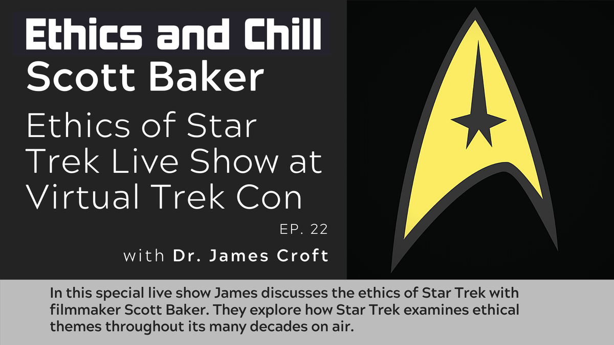 In this special live show @CroftSpeaks discusses the ethics of #StarTrek with filmmaker Scott Baker. Part of the #VirtualTrekCon, Scott and James explore how Star Trek examines ethical themes throughout its many decades on air. 

#ChillEthics 

ethicsandchill.org/2020/07/24/epi…