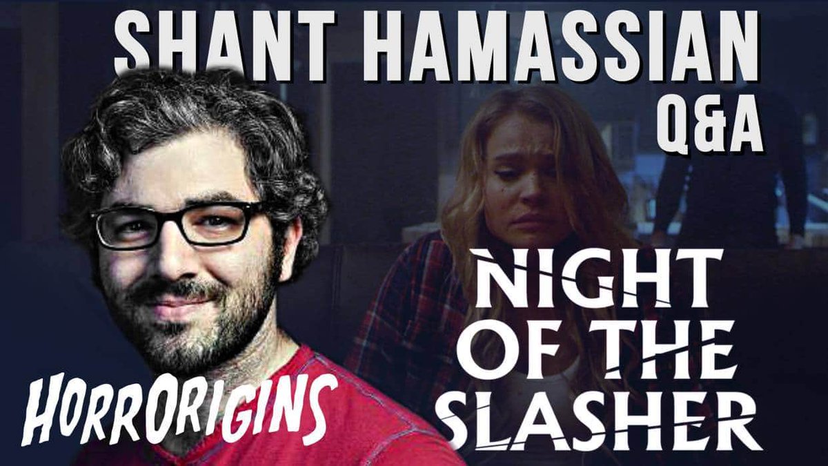 Night of the Slasher (<a href="/TonightisKiller/">Night of the Slasher</a>) | Award Winning Horror Director Shant Hamassian (<a href="/ShantHamassian/">Shant Hamassian</a>)| Q&amp;A | HorrOrigins 

youtu.be/ygb5ni2zbdg

#HorrOrigins #WhereHorrorisBorn