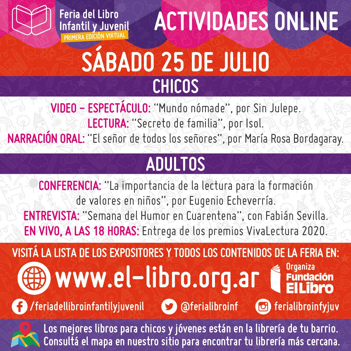 ferialibroinf's tweet photo. AGENDA DESTACADA FLIJ 25 de JULIO
Viví un sábado lleno de actividades de la mano de la @ferialibroinf : videos, narraciones, charlas y a las 18:00 entrega en VIVO del Premio Vivalectura.
Toda la programación en https://t.co/TXK9IaQVYN https://t.co/gyKsCyAoiD