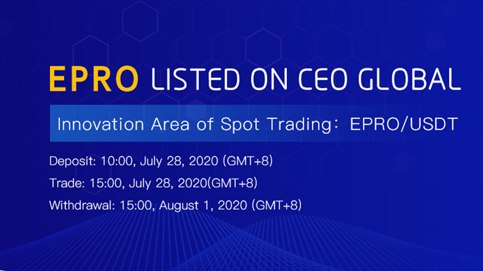 CEOGLOBAL_EXCHA's tweet photo. EPRO Listed on CEO Global
Innovation Area of Spot Trading：EPRO/USDT
Deposit: 10:00, July 28, 2020 (GMT+8)
Trade: 15:00, July 28, 2020(GMT+8)
Withdrawal: 15:00, August 1, 2020 (GMT+8) https://t.co/WhfVd2mVJ5