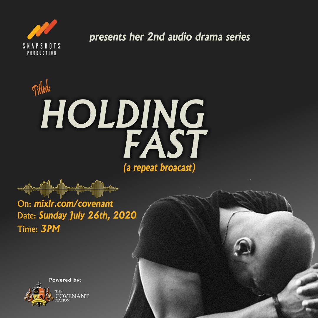 SnapshotsCCC's tweet photo. ‘Holding Fast,’ our second audio drama series was a hit!!!
Just in case you missed it, be sure to join us tomorrow Sunday, the 26th of July, 2020, at 3pm, on https://t.co/ONKpnR7kki.
Powered by @covenantccentre
#holdingfastaudioskit #holdingfastaudioseries
#repeatbroadcast https://t.co/g6qid52xyP