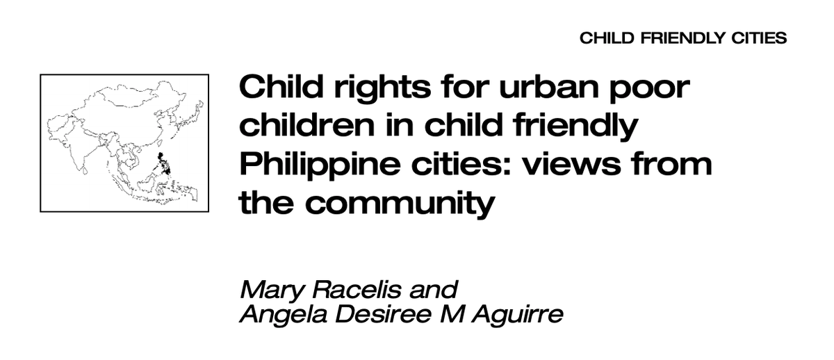 9. Prof. Racelis and Ms. Aguirre's CHILD RIGHTS FOR URBAN POOR CHILDREN IN CHILD FRIENDLY PHILIPPINE CITIES: VIEWS FROM THE COMMUNITY. Touchin on urban poor's rights, this article shows children's rational opinion-making and socio-political sense-making. https://journals.sagepub.com/doi/pdf/10.1177/095624780201400208