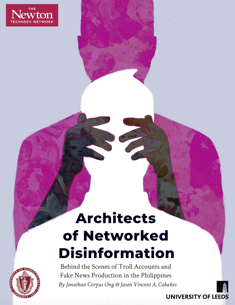 12. Jonathan Ong and Jason Cabañes' ARCHITECTS OF NETWORKED DISINFORMATION: Behind the Scenes of Troll Accounts and Fake News Production in the Philippines. This is an in-depth look at the disinformation industry in the Philippines.Read:  https://scholarworks.umass.edu/cgi/viewcontent.cgi?article=1075&context=communication_faculty_pubs