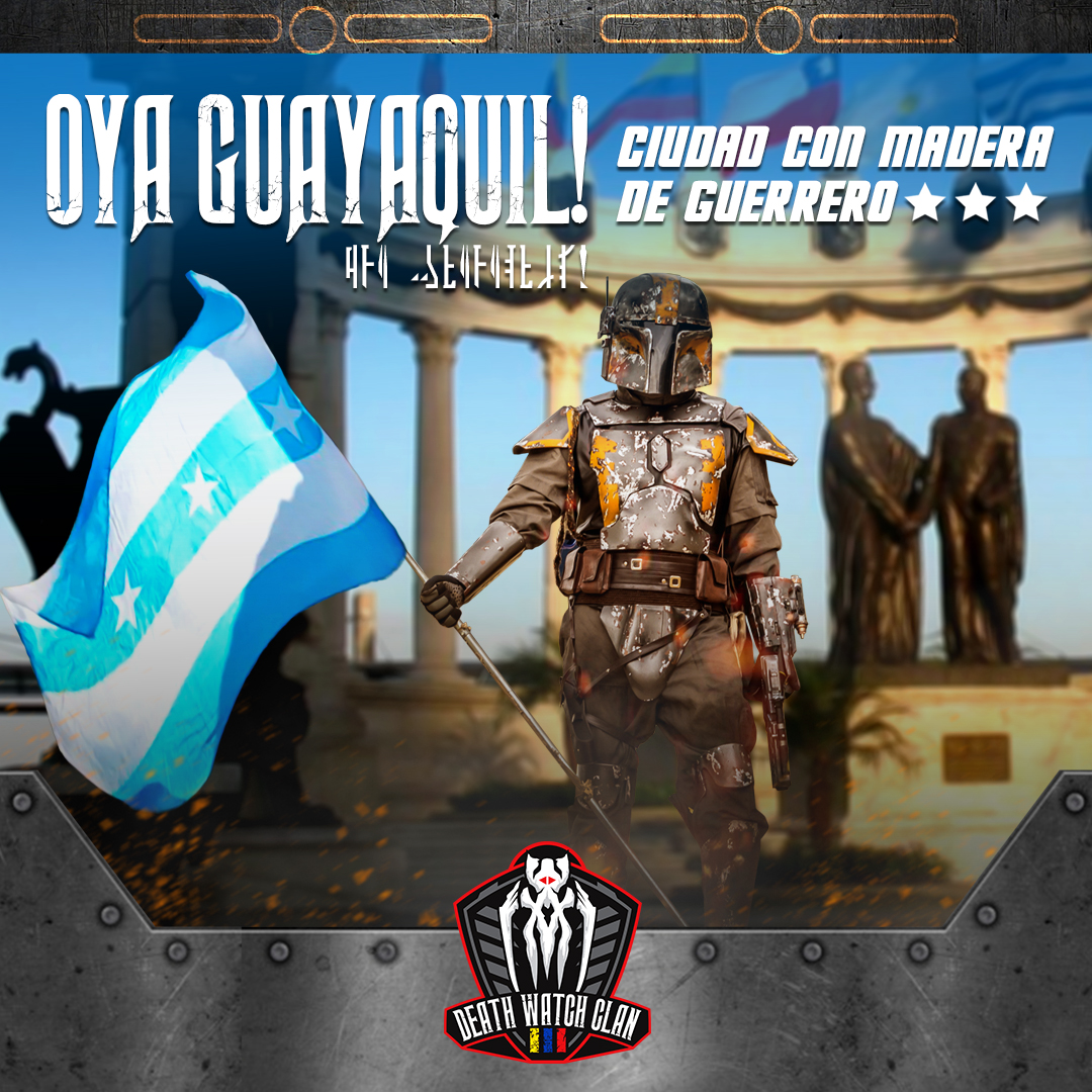MercsDeath's tweet photo. Oya te Kandosii Guayaquil! Hoy festejamos a la Perla del Pacífico, la ciudad con madera de guerrero. ¡Felices 485 años de fundación, Santiago de Guayaquil!
Mhi kar'tayl gar darasuum!

#Guayaquil #MMCC #MandalorianMercs #DeathwatchClan #Mandalorian #FundaciondeGuayaquil https://t.co/Mf5rtguxPs