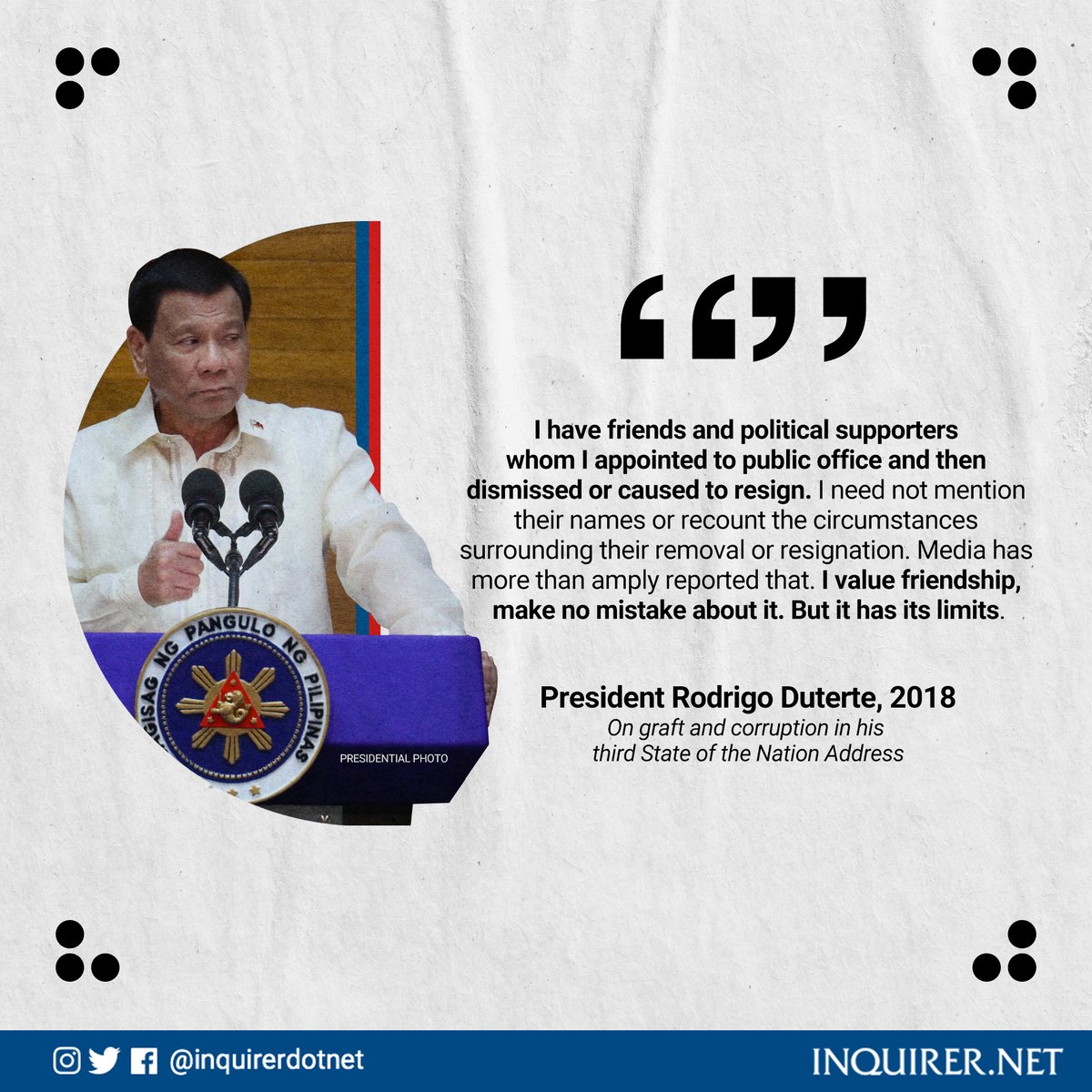 inquirerdotnet's tweet photo. #INQBack

President Rodrigo Duterte on his repeated dismissal of friends and allies in office.

This Saturday, we will be taking a look at a few statements made by President Rodrigo Duterte during his 3rd State of Nation Address (SONA) in 2018. #SONA2020 #SONA2018 https://t.co/qNZsPqG3Nl