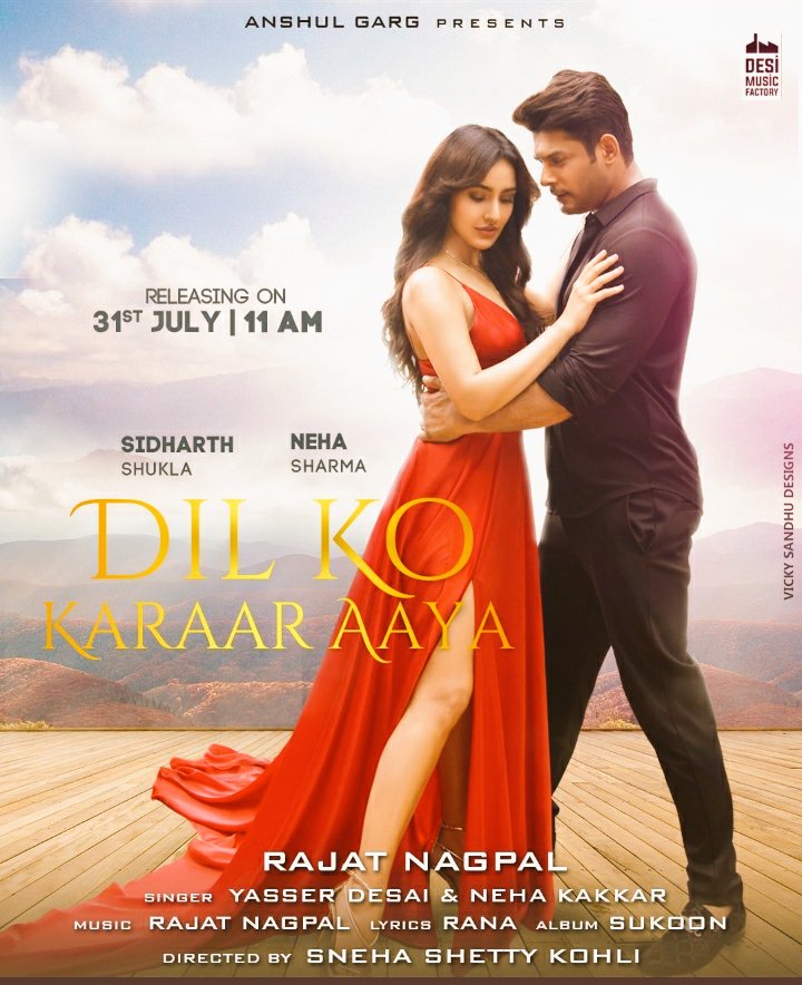 #DilKoKaraarAaya 

It has been crooned by @sidharth_shukla & @Officialneha 

The music for the song has been composed by @RajatNagpal
The lyrics have been given by @Rana 

Directed by @SnehaShettyKohli

Releasing on 31th July..