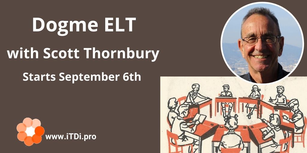 Learn how to improve your teaching by focusing on your learners. #iTDi Dogme ELT with @thornburyscott starts September 6th - mailchi.mp/2bfa3fae06d6/i… #dogmeELT #EmergentLanguage #ProfessionalDevelopment #OnlineLive