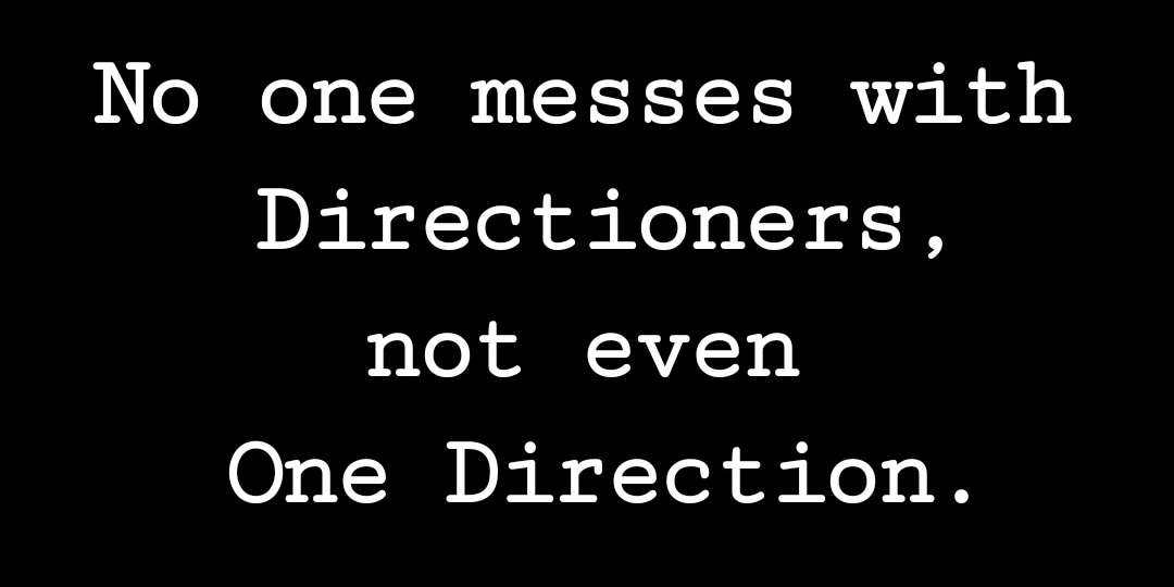 eliza91d's tweet image. One Direction VS Directioners 
😗✌🏻
DON'T MESS WITH US. 
SINCERELY, DIRECTIONERS. 
@onedirection
#1D #onedirection 
#onedirectionvsdirectioners