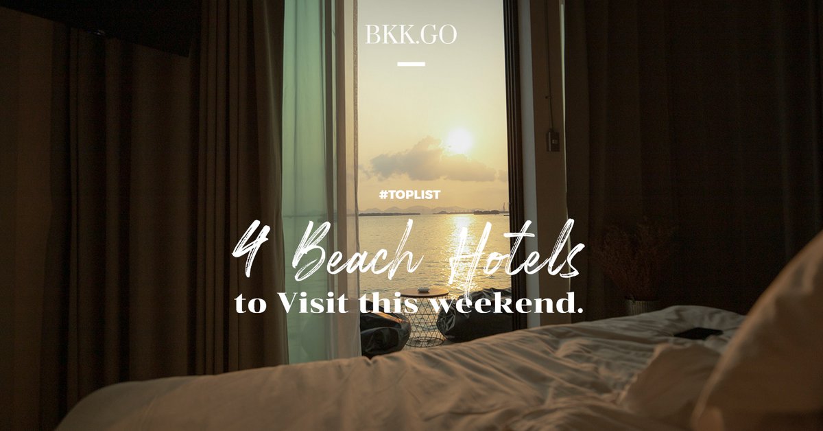 bkkmenu's tweet photo. Weekend Getaway : ชวนมาพักก่อนกับ 4 ที่พักริมทะเลไม่ไกลจากกรุงเทพฯ https://t.co/AchksbqjkP #bkkmenu #bkkmenuhopping #beachhotel #hotel https://t.co/u9rgkif9DY