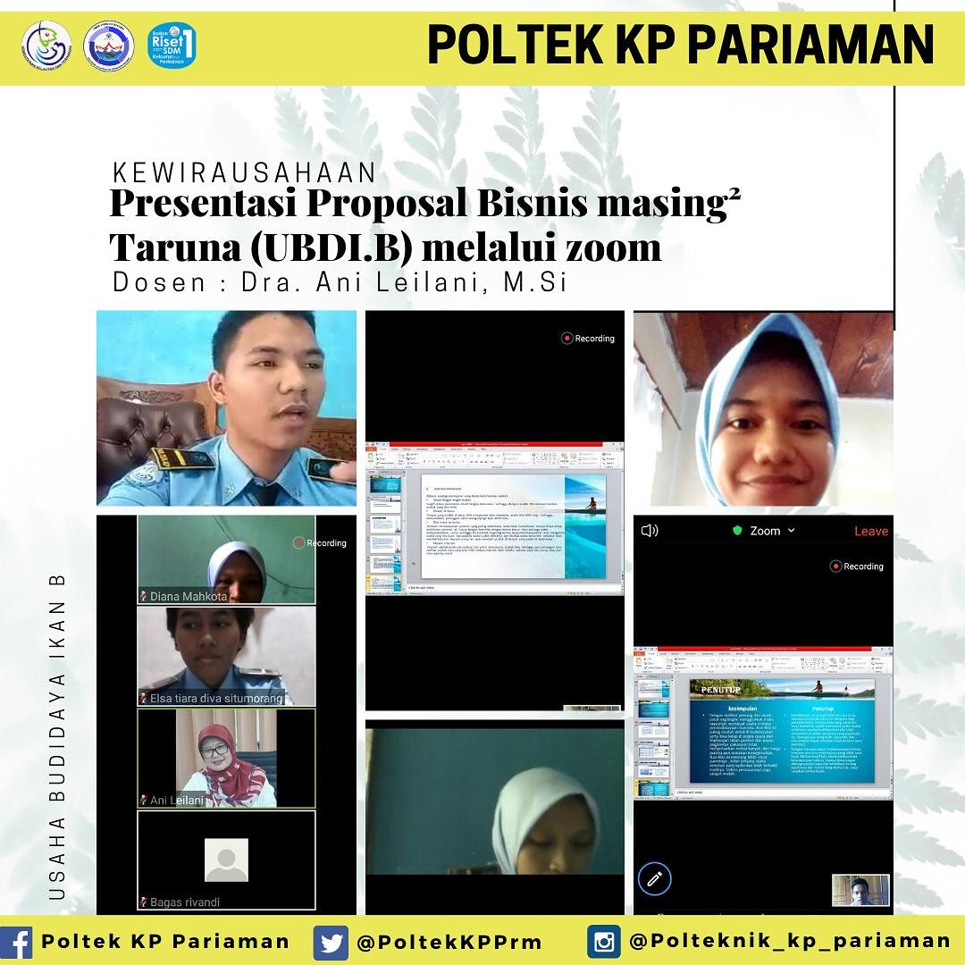 Matkul Kewirausahaan Sabtu, 25 juli 2020, dengan agenda Presentasi Proposal Bisnis masing² taruna program studi UBDI kelas B melalui zoom bersama Ibu <a href="/anileilani/">Ani Leilani</a> dan Ibu <a href="/Syofriani3/">Syofriani</a> .

<a href="/Pusdik_KP/">BRSDM Pusdik KP</a>
<a href="/kkpgoid/">KKP RI</a>
@brsdm_kp
<a href="/sjariefwidjaja/">Sjarief Widjaja</a>
<a href="/bsuprakto/">Bambang Suprakto</a>