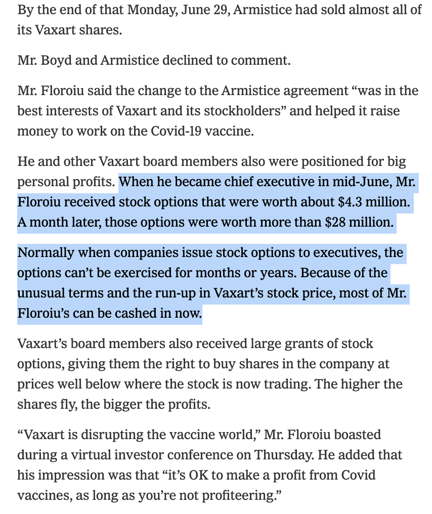 For example: In June, the biotech company Vaxart gave stock options to its CEO and agreed to let its top shareholder quickly buy and sell its shares.Weeks later, Vaxart said it was selected for Operation Warp Speed, the federal vaccine initiative. Its shares instantly doubled.