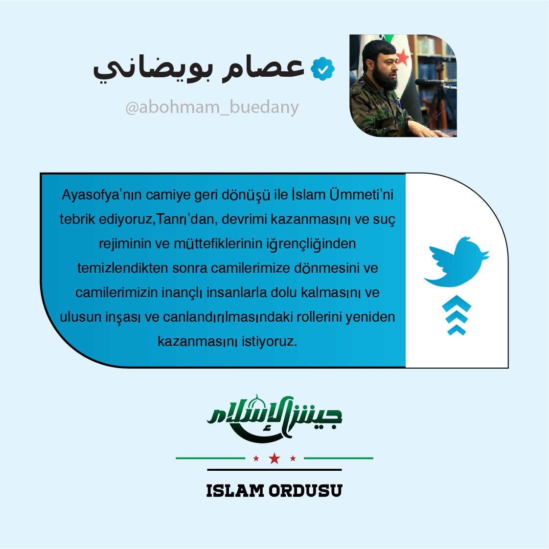 islamarmy_tr's tweet photo. #Suriye_Milli_Ordusu
#İkinci_kolordu
#İslam_ordusu
Ayasofya Camii'nin ibadete açılması için Twitter hesabından #İslam_Ordusu Liderinin Issam Boudhani Abu Hammam'ın Tweet'i. https://t.co/Cx7ohYOuIH