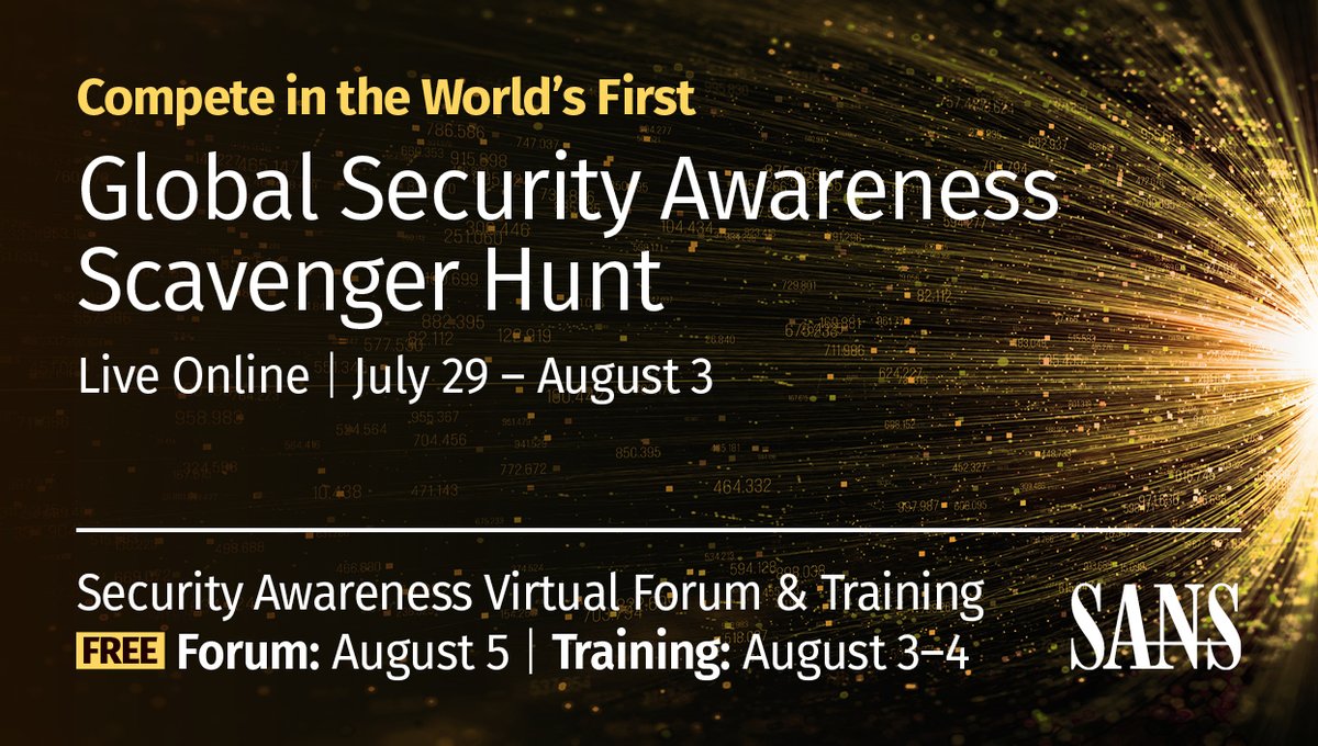 SANSInstitute's tweet photo. Compete in the first ever global, digital Security Awareness Scavenger Hunt! Search for clues, achieve all 3 tiers, compete for prizes. Experience one of the latest ways to virtually engage a global workforce — with zero budget. Learn more: https://t.co/ON85X1Xyv7 #SecAwareForum https://t.co/VTFQPkkA7B