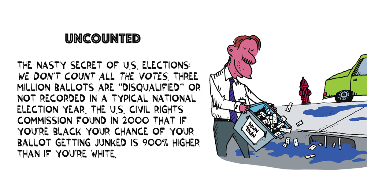 And not just anyone’s ballot gets tossed into the electoral dumpster. The US Civil Rights Commission took a look at  #Florida’s throw-away pile and calculated that your chance of having your vote simply go uncounted, “spoiled,” is 900% higher if you're Black than if you're white.