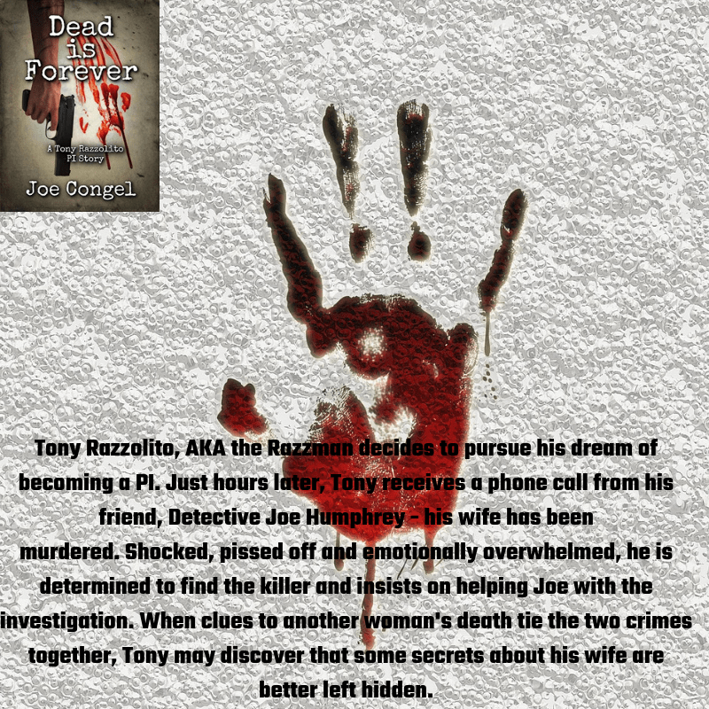 Following his wife's murder, PI Tony Razzolito discovers some disturbing truths. About his wife. Dead is Forever and Joe's other PI books are available on Amazon. @JoeCongelAuthor tinyurl.com/yxz334fe #mystery #crime #PrivateInvestigator #books #novels #fiction