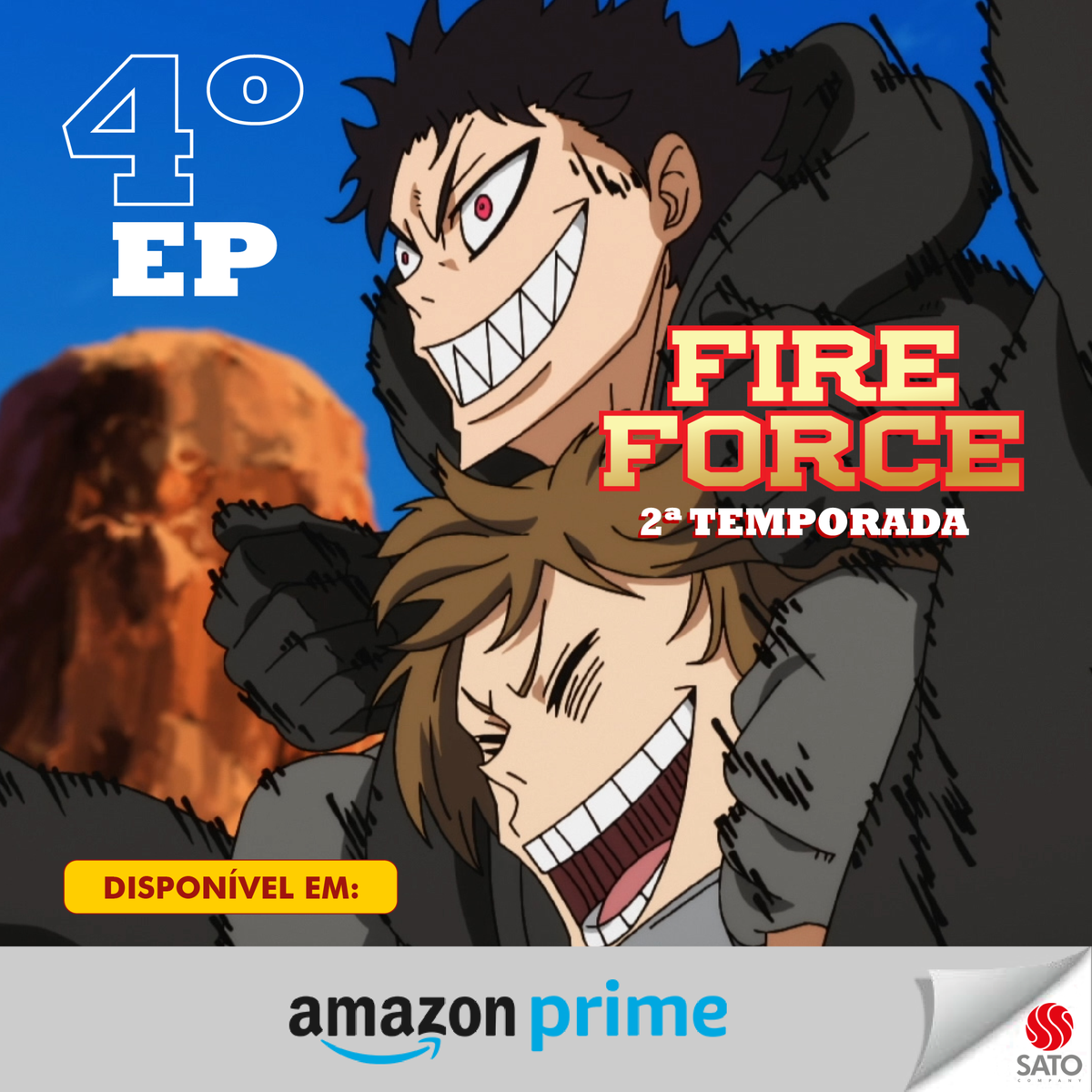 SATO COMPANY on X: FIRE FORCE 2ª TEMPORADA!!! Galera! Vamos começar bem  esse sábado hein! Olha só, o 4º episódio da segunda temporada de Fire Force  está dísponível na  Prime Vídeo!!!