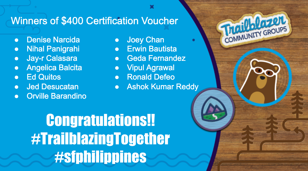 Hi Trailblazers, thank you for attending our TrailheaDX Global Gathering today. Here are the winners of $400 Certification Vouchers. Congratulations!! 🥳🥳

-- Salesforce Community Philippines Core Group

#TrailblazingTogether #sfphilippines