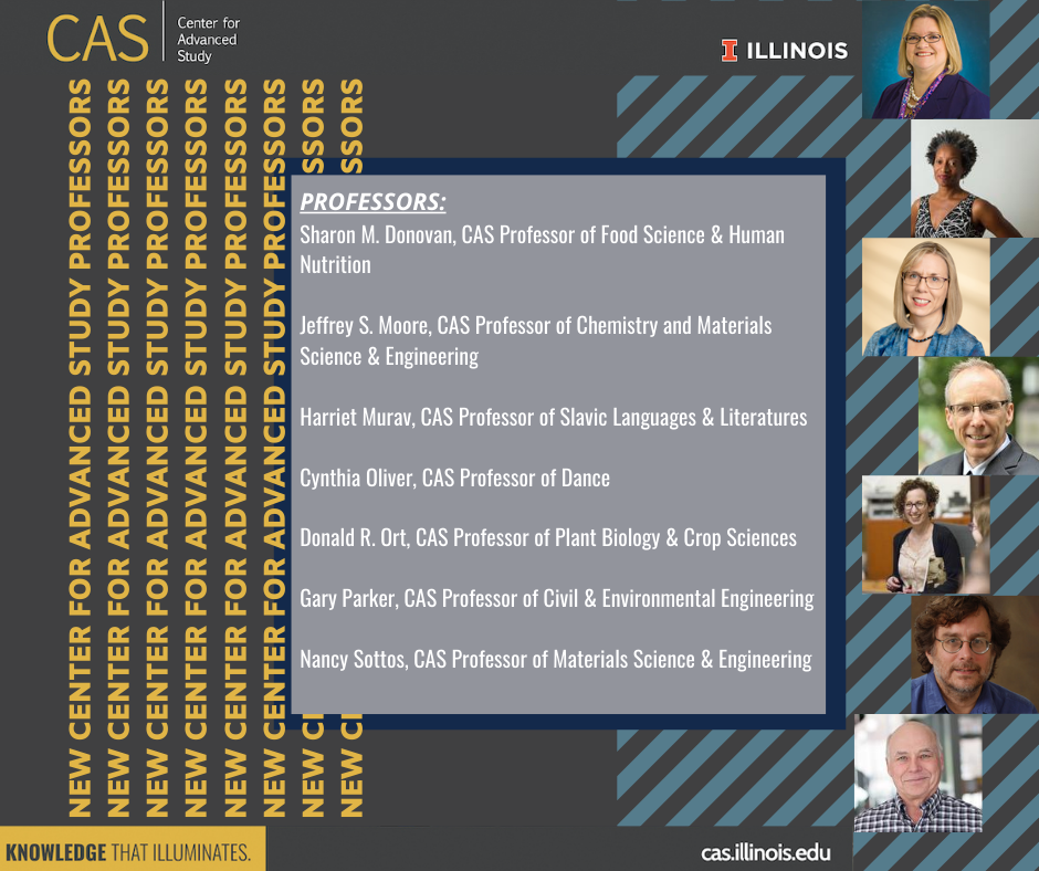CAS_Illinois's tweet photo. ✨ Welcome our new CAS Professors! Congratulations to the following on their new appointments with the Center: 
Sharon M. Donovan | Jeffrey S. Moore | Harriet Murav | Cynthia Oliver | Donald R. Ort | Gary Parker |Nancy Sottos
#CAS #Illinois #KnowledgeThatIlluminates https://t.co/xNfl4MtRMX