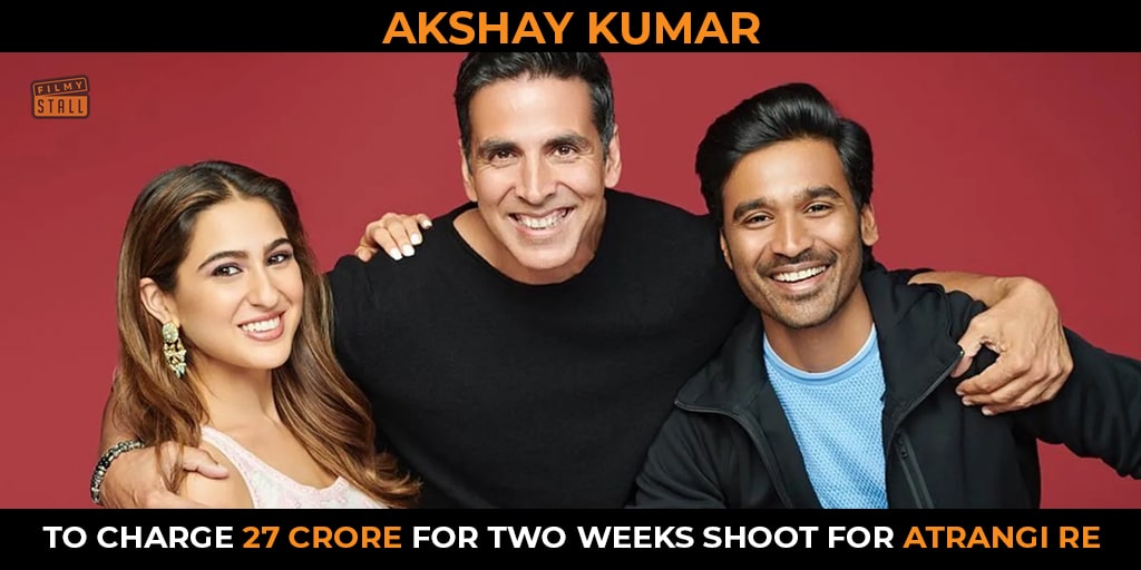 filmy_stall's tweet photo. #AkshayKumar's whopping fees for cameo role in #AtrangiRe revealed.
@akshaykumar @dhanushkraja @SaraaliKKhan
#AanandLRai #Bollywood #actor #director #cinema #SaraAliKhan #Dhanush #ARRahman
#Akshay #khiladi #hero #Bollywood #MovieReview #action #stunt #Romance #drama #flimy https://t.co/abGduOzgN0