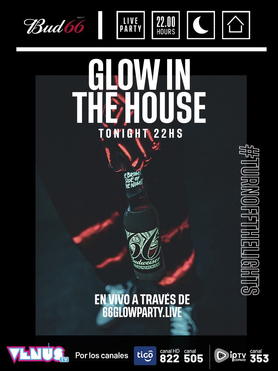 venusmedia's tweet photo. Cuando las luces se apagan, la noche se enciende! 💥#GlowInTheHouse hoy 25/07 desde las 22hs por Venus TV 
📺 505 y 822HD Tigo Tv 
📺 353IPTV

@bud66py 

#AlternativeNights #Bud66 https://t.co/1suxiYAxX1
