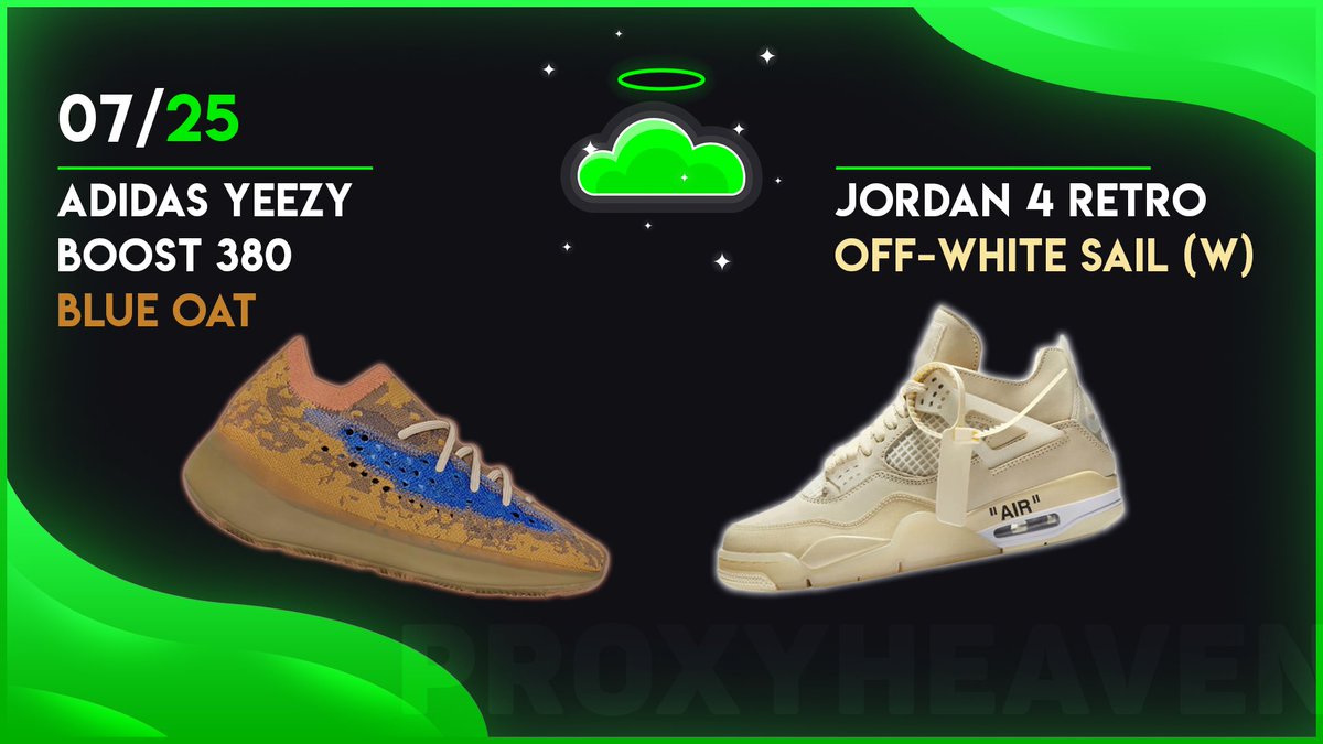 hprglobal's tweet photo. ADIDAS YEEZY BOOST 380 BLUE OAT &amp; JORDAN 4 RETRO OFF-WHITE SAIL

• Date: 07/25

• Proxies: https://t.co/sauFvSrySC
• Discount: Heaven

🟢Giveaway - win a 1 GB Plan by 
- Following
- Liking
- Retweeting
- &amp; Tagging a Friend.

Best of Luck!
Post those success pics 🔅 https://t.co/kOBJQe7CyK