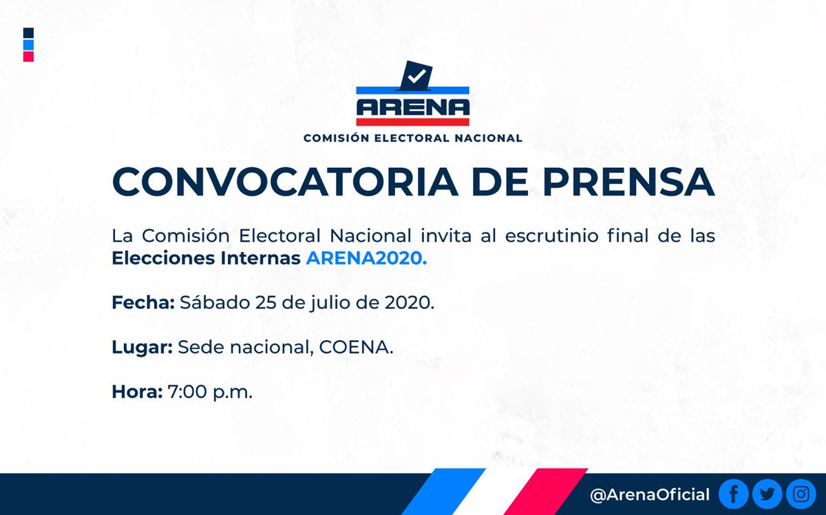 ARENAOFICIAL's tweet photo. #ConferenciaDePrensa | Te invitamos al escrutinio final de las #EleccionesInternas #ARENA2020
📅 Sábado 25 de julio
📍 Sede Nacional
⏰ 7:00 p.m.
#ElSalvadorTieneFuturo https://t.co/unMig0FBHV