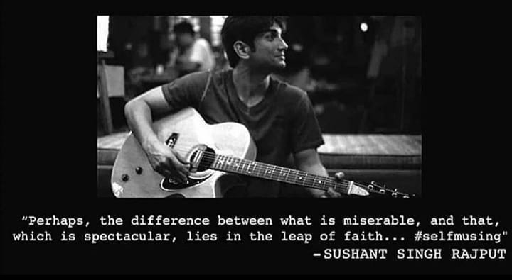 harsh7811's tweet photo. Perhaps.. the difference between what is miserable, and that, which is spectacular, lies in the leap of faith...
#selfmusing 

- Sushant Singh Rajput https://t.co/j1Fyu2YyWs