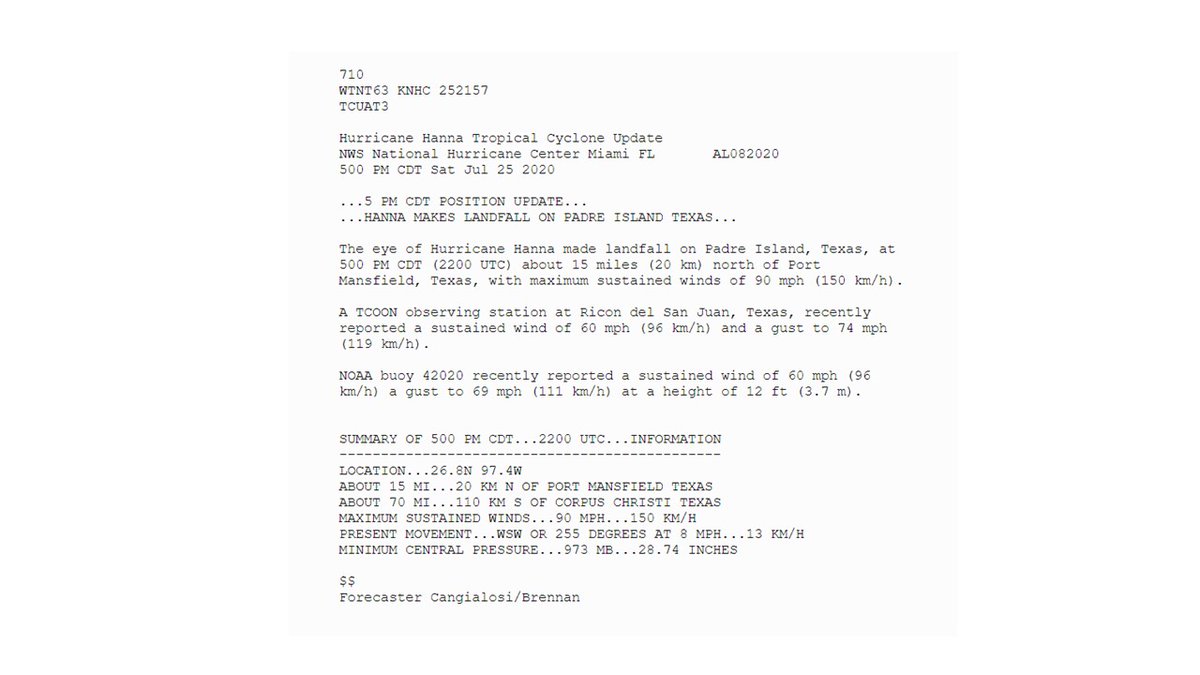 Hurricane #Hanna made landfall on Padre Island, Texas at 5 PM CDT with maximum sustained winds of 90 mph. Visit hurricanes.gov for details.